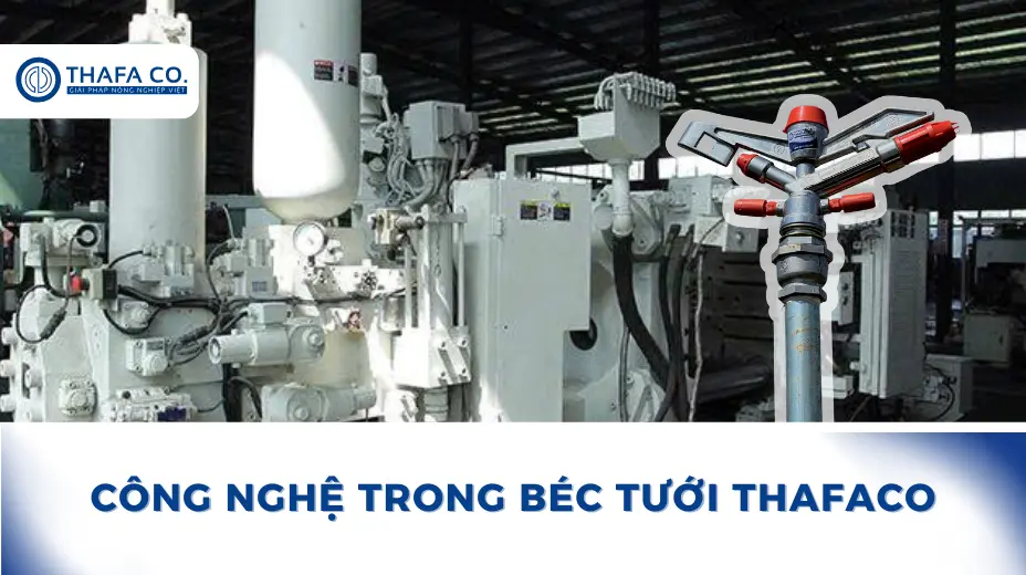 Công Nghệ Trong Béc Tưới Thafaco