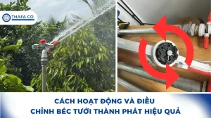 Cách hoạt động và điều chính béc tưới Thành Phát