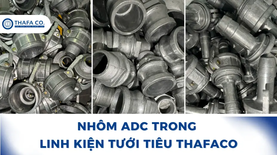 Nhôm ADC Trong Linh Kiện Tưới Tiêu